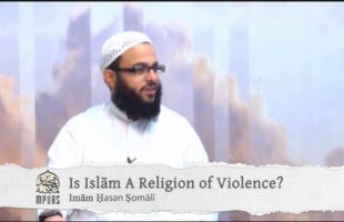 Is Islām A Religion of Violence? by Ḥasan Ṣomālī