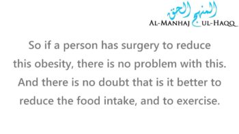 Is Liposuction Surgery Permissible? – Shaykh Saalih Al-Luhaydaan