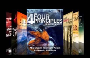The 4 Principles taught by Abu Muadh Taqweem Aslam