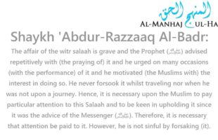 The ruling on the one who forsakes the witr salaah – Shaykh ‘Abdur-Razzaaq Al-Badr