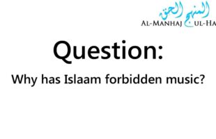American Muslim Asks: Why does Islam Forbid Music? – Shaykh Ibn Uthaymin