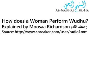 How does a Woman Perform Wudhu? – Explained by Moosaa Richardson
