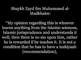 Is it a Must to Have a Tazkiyaah to Read and Translate to the People? | Shaykh Zayd al-Madkhalee