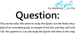 Is it Allowed to Learn the Qurān from Ahl Al-Bidʿah? – By Shaykh Ṣāliḥ b. Fawzān Al-Fawzān
