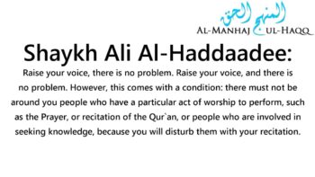 Rasing your voice when reciting the Quraan – By Shaykh Ali Al-Haddaadee