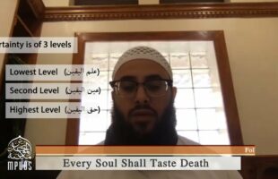 Video Podcast: Every Soul Shall Taste Death – How Do You Want To Depart? by Shaykh Ḥasan Ṣomālī
