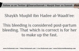 Breaking the Fast due to Post Partum Bleeding – Shaykh Mubqil ibn Hadee