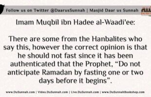 Fasting One or Two Days Before Ramadan to be Sure | Shaykh Muqbil al-Waadi’ee