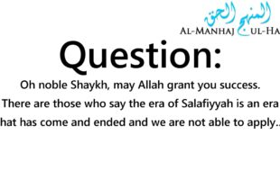 Has Salafiyyah come and gone? – By Shaykh Saalih Al-Fawzaan
