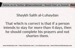 How Long does a Traveller Shorten the Prayers? Shaykh Saalih al Luhaydaan