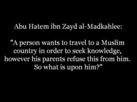My Parents do not Allow me to Travel to Seek Knowledge | Shaykh Zayd Al-Madkhali
