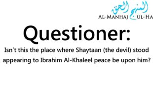 Stoning the Jamaraat is not stoning the Shaytaan! – Explained by Shaykh Ibn ‘Uthaymeen