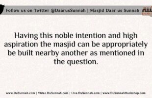 The Ruling on Building a Masjid next to Another Masjid – Shaykh Muhammed al Imam