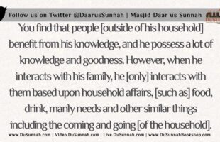 Be Like Abu Darda Towards Your Wives and Family | Shaykh Saalih Aal-Shaykh