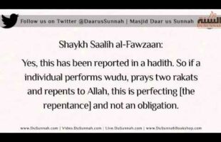 Salat of Tawbah – Prayer of Repentance | Shaykh Saalih al-Fawzaan