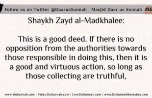 The Ruling on Asking for Charity to Maintain the Masjid | Shaykh Zayd al-Madkhalee