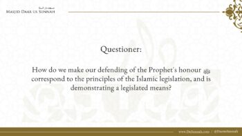 How To Defend The Honour of The Prophet ﷺ | Shaykh Salih Al Fawzan