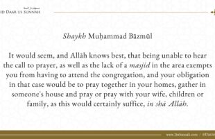 The Ruling on Being Absent from the Communal Prayers due to Work – Shaykh Muḥammad Bāzmūl