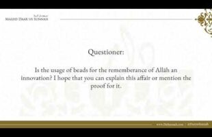 Using Dhikr Beads for Remembrance of Allah | Shaykh Abdullah al-Ghudayyan