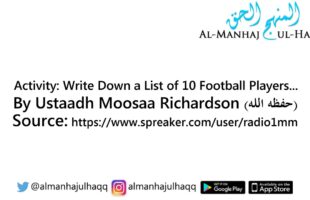 Activity: Write Down a List of 10 Football Players… – By Ustaadh Moosaa Richardson