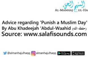 Advice regarding ‘Punish a Muslim Day’ – By Abu Khadeejah ‘Abdul-Waahid