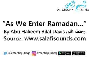 “As We Enter Ramadan…” – By Abu Hakeem Bilal Davis