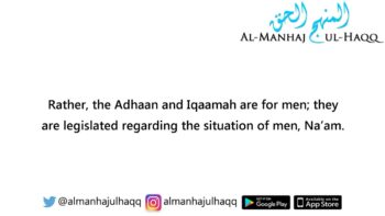 Can a woman give the Adhaan and Iqaamah? – By Shaykh Saalih Al-Fawzaan