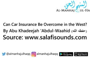 Can Car Insurance Be Overcome in the West? – By Abu Khadeejah ‘Abdul-Waahid