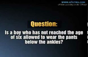 Children below 6 having their pants below the ankles The ruling – Sheikh Fawzan