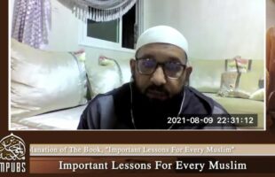 [Episode 01] Shaykh Bin Baz’s Important Lessons For Every Muslim taught by Abu Afnaan Muhammad
