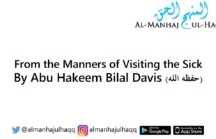 From the Manners of Visiting the Sick – By Abu Hakeem Bilal Davis