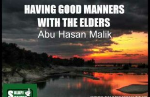 Having Good Manners With The Elders – Abul Hasan Malik