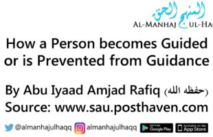 How a Person becomes Guided or is Prevented from Guidance – By Abu ‘Iyaad Amjad Rafiq