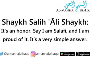 How should I respond when asked if I am Salafi? – Answered by Shaykh Salih ‘Āli Shaykh