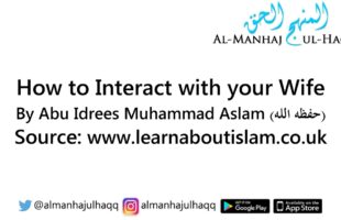 How to Interact with your Wife – By Abu Idrees