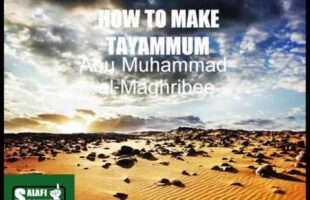 How To Make Tayammum – Abu Muhammad al-Maghribee