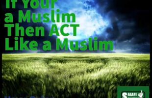 If Your a Muslim Then Act Like A Muslim – Umar Quinn