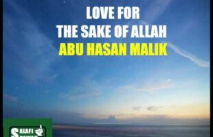 Love For The Sake of Allah – Abu Hasan Malik