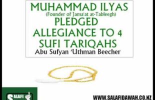 Muhammad Ilyas (Founder Of Jama’at at-Tableegh) Pledged Allagiance to 4 Different Sufi Tariqahs