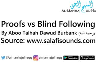Proofs vs Blind Following – Read by Abu Talhah Dawud Burbank