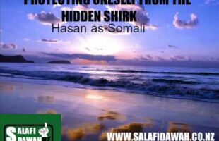 Protecting Oneself From The Hidden Shirk – Hasan as-Somali