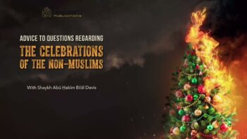 Q01 – Non-Muslim Step Daughter Wants To Go To Her Schools Christmas Party By Shaykh Abu Hakeem Bilal