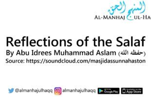 Reflections of the Salaf – By Abu Idrees Muhammad Aslam