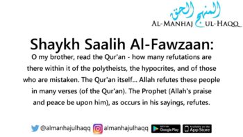 Refuting the One Who Opposes the Truth – By Shaykh Saalih Al-Fawzaan
