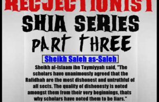 Rejectionist Shia Series Part 3