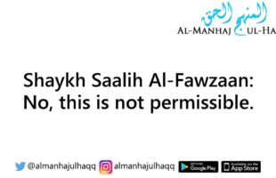 Sharing hadith’s without verifying if they’re authentic – Explained by Shaykh Saalih Al-Fawzaan