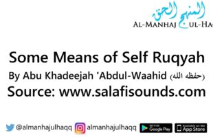 Some Means of Self Ruqyah – By Abu Khadeejah ‘Abdul-Waahid