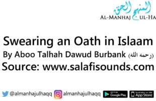 Swearing an Oath in Islaam – Read by Aboo Talhah Dawud Burbank