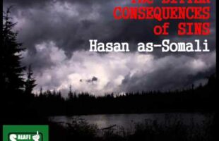 The Bitter Consequences of Sins – Hasan as-Somali
