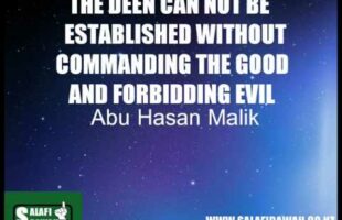 The Deen Can Not Be Established Withut Commanding The Good And Forbidding The Evil
